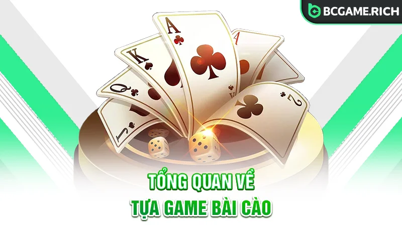 Tổng quan về tựa game Bài cào