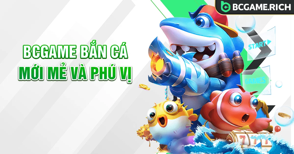 Kho game săn cá tại BCGAME bắn cá