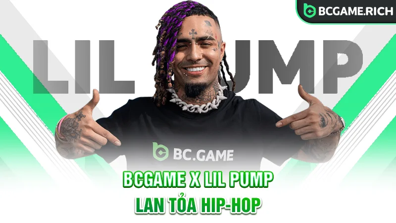 BCGAME cùng Lil Pump mang gaming đến hip-hop
