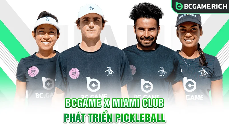BCGAME x Miami Club - nâng tầm vị thế trong giới pickleball