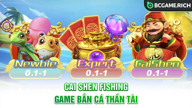 Cai Shen Fishing là trò chơi bắn cá thần tài ăn khách