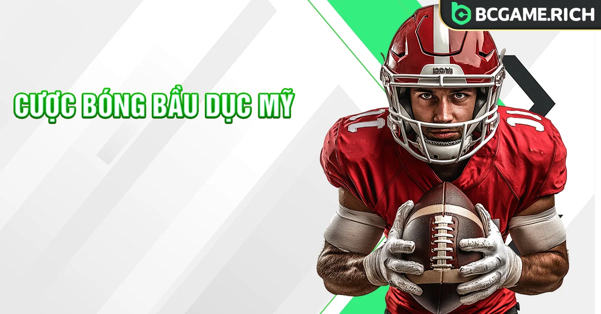 Cá cược bóng bầu dục Mỹ BCGAME
