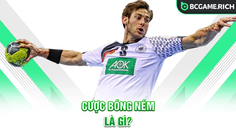 Tìm hiểu về môn cược bóng ném