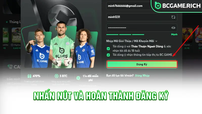 Nhấn nút và hoàn thành đăng ký tài khoản BCGAME trên máy tính