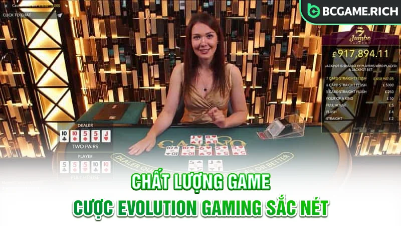 Chất lượng game cược Evolution Gaming sắc nét