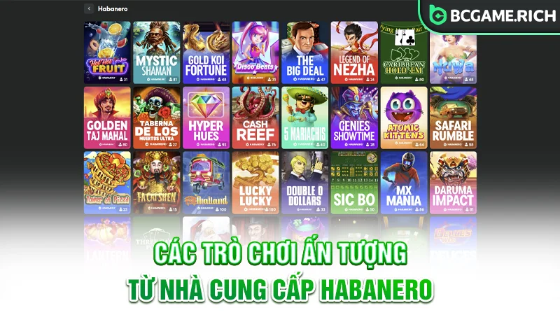 Trò chơi ấn tượng của Habanero