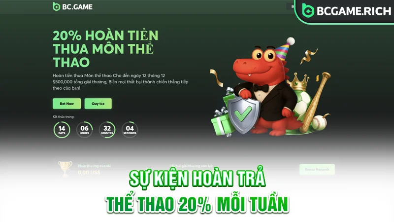 Tìm hiểu hoạt động Hoàn Trả Thể Thao 20% Mỗi Tuần