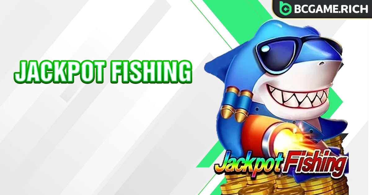 Jackpot Fishing - Bắn nhanh, thắng lớn, xu về đầy túi