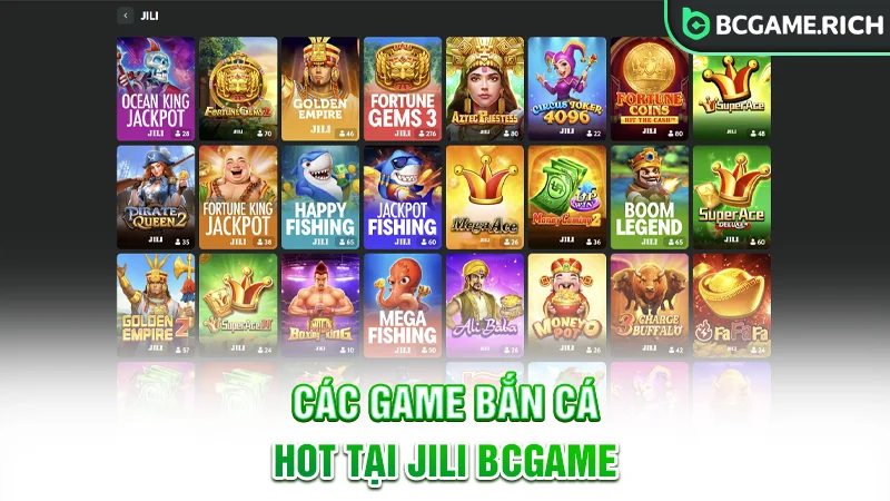 Các phiên bản bắn cá Jili online hot nhất BCGAME