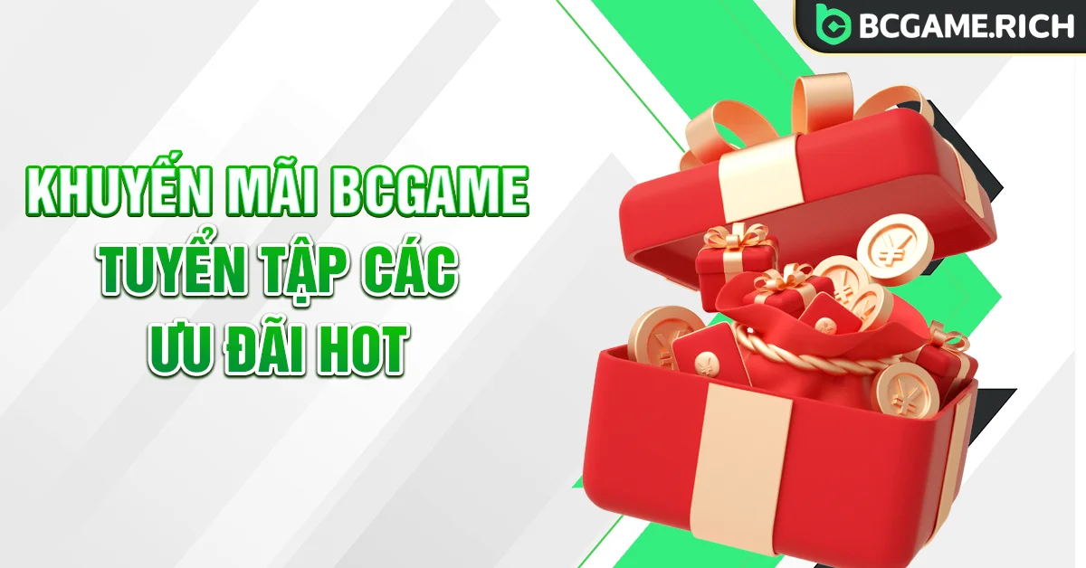 Khuyến mãi BCGAME hot tại nhà cái uy tín