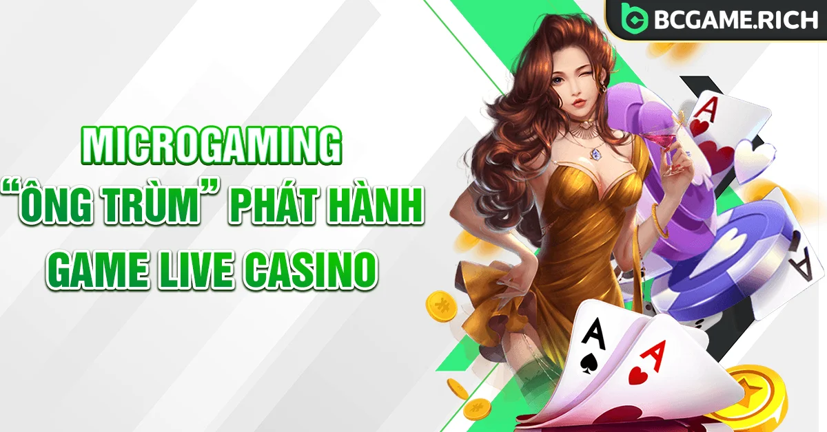 Microgaming có mặt tại BCGAME
