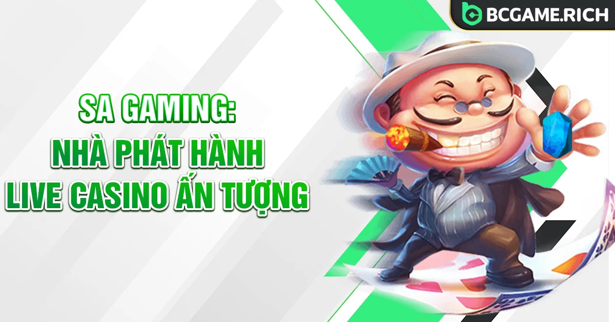 Nhà phát hành Live Casino SA Gaming tại BCGAME