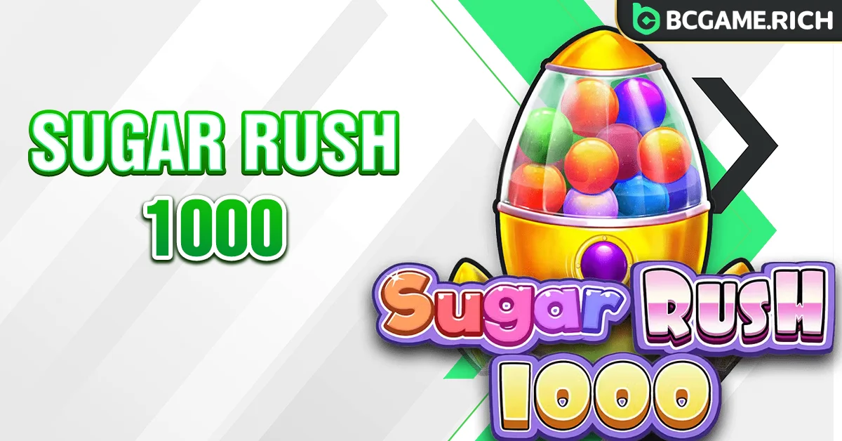 Sugar Rush 1000