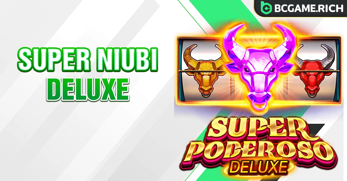 Super Niubi Deluxe