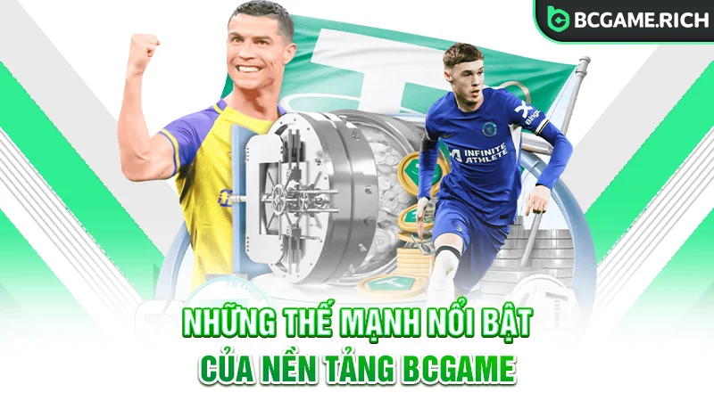 Điểm danh những thế mạnh nổi bật về chúng tôi