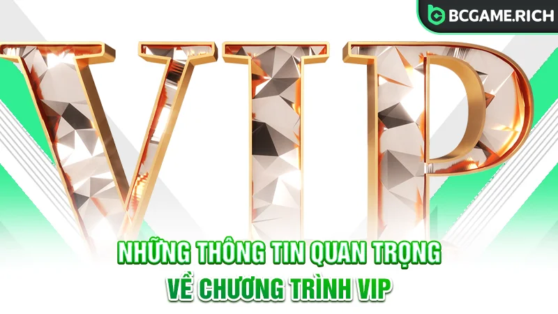 Những điều mà bạn chưa biết về chương trình VIP