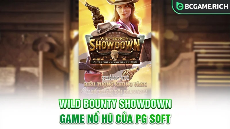 Wild Bounty Showdown - Game nổ hũ do PG Soft phát hành