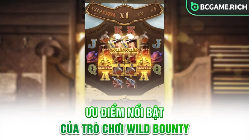Các ưu điểm của trò chơi Wild Bounty Showdown