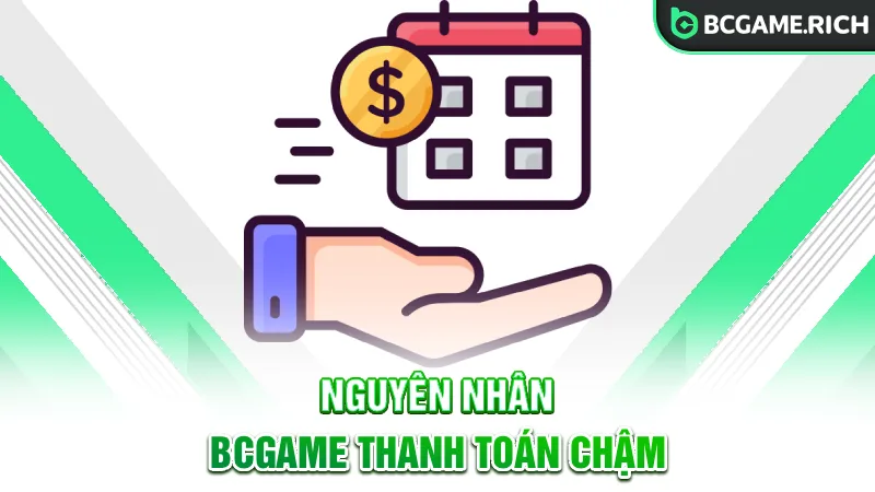 nhung-ly-do-dan-djen-viec-bcgame-thanh-toan-cham